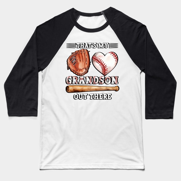 That's My Grandson Out There Baseball Grandma Baseball T-Shirt by Asg Design